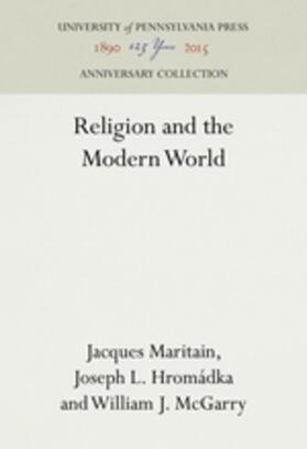 Maritain / Hromadka / Hromádka |  Religion and the Modern World | Buch |  Sack Fachmedien