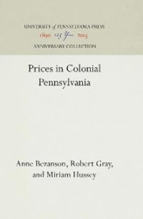 Bezanson / Gray / Miriam |  Prices in Colonial Pennsylvania | eBook | Sack Fachmedien