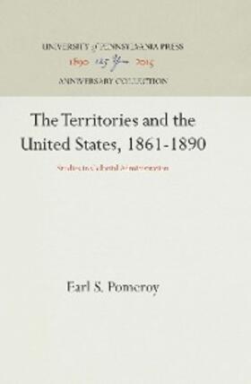 Pomeroy |  The Territories and the United States, 1861-1890 | eBook | Sack Fachmedien