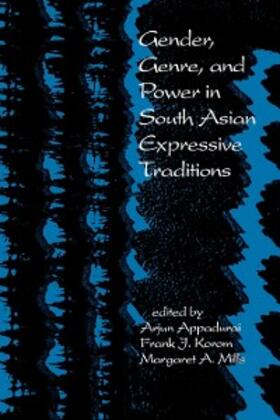 Appadurai / Korom / Mills |  Gender, Genre, and Power in South Asian Expressive Traditions | eBook | Sack Fachmedien