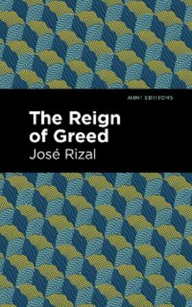 Rizal |  The Reign of Greed | eBook | Sack Fachmedien