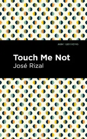 Rizal |  Touch Me Not | eBook | Sack Fachmedien