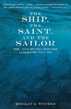 Stevens |  The Ship, the Saint, and the Sailor | eBook | Sack Fachmedien