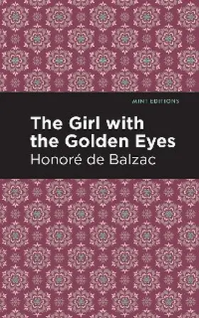 Balzac |  The Girl with the Golden Eyes | eBook | Sack Fachmedien