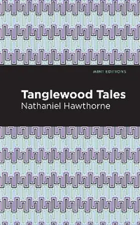 Hawthorne |  Tanglewood Tales | eBook | Sack Fachmedien