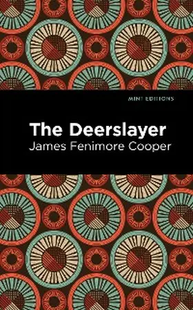 Cooper |  The Deerslayer | eBook | Sack Fachmedien