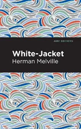 Melville |  White-Jacket | eBook | Sack Fachmedien