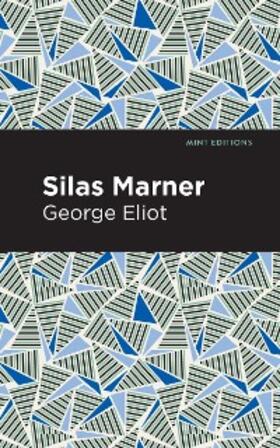 Eliot |  Silas Marner | eBook | Sack Fachmedien