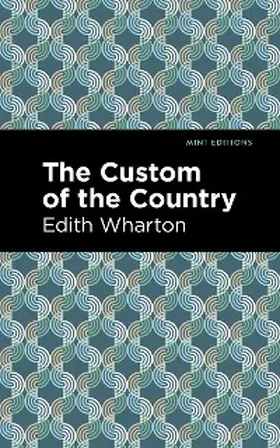 Wharton |  The Custom of the Country | eBook | Sack Fachmedien