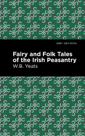 Yeats |  Fairy and Folk Tales of the Irish Peasantry | eBook | Sack Fachmedien