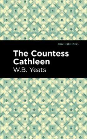 Yeats |  The Countess Cathleen | eBook | Sack Fachmedien