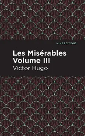 Hugo |  Les Miserables Volume III | eBook | Sack Fachmedien