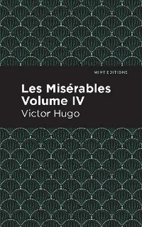 Hugo |  Les Miserables Volume IV | eBook | Sack Fachmedien