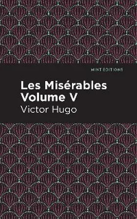 Hugo |  Les Miserables Volume V | eBook | Sack Fachmedien