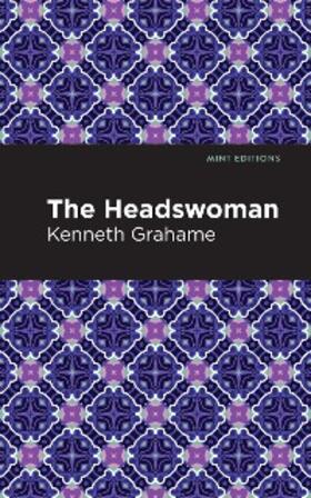 Grahame |  The Headswoman | eBook | Sack Fachmedien