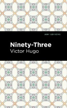 Hugo |  Ninety-Three | eBook | Sack Fachmedien