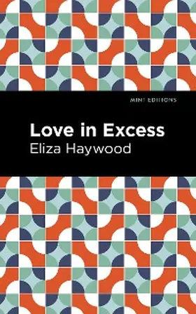 Haywood |  Love in Excess | eBook | Sack Fachmedien