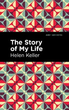 Keller |  The Story of My Life | eBook | Sack Fachmedien