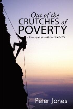 Jones |  Out of the Crutches of Poverty | eBook | Sack Fachmedien