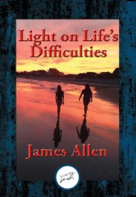 Allen |  Light on Life's Difficulties | eBook | Sack Fachmedien