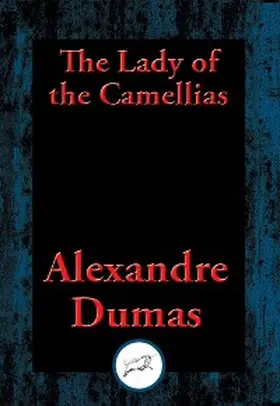 Dumas |  Lady of the Camellias | eBook | Sack Fachmedien