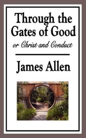 Allen |  Through the Gates of Good | eBook | Sack Fachmedien