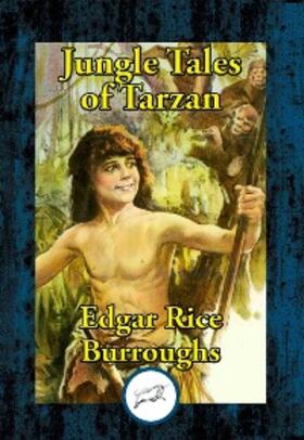 Burroughs |  Jungle Tales of Tarzan | eBook | Sack Fachmedien