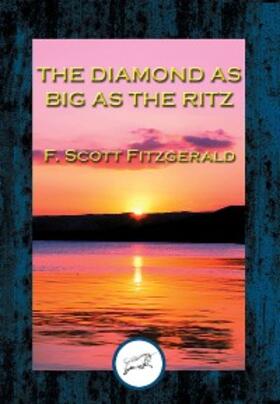 Fitzgerald |  Diamond as Big as the Ritz | eBook | Sack Fachmedien