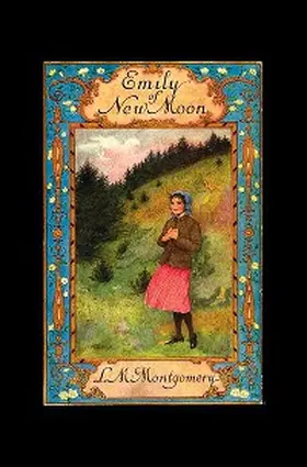 Montgomery |  Emily of New Moon | eBook | Sack Fachmedien