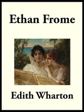 Wharton |  Ethan Frome | eBook | Sack Fachmedien