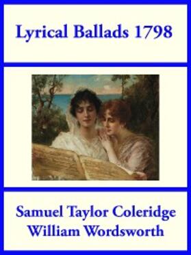 Coleridge / Wordsworth |  Lyrical Ballads 1798 | eBook | Sack Fachmedien