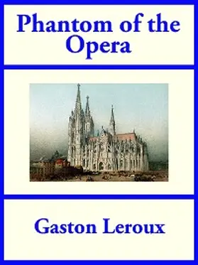 Leroux |  Phantom of the Opera | eBook | Sack Fachmedien