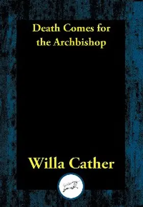 Cather |  Death Comes for the Archbishop | eBook | Sack Fachmedien