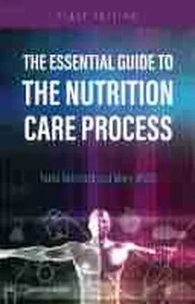 Reinhard / Width |  The Essential Guide to the Nutrition Care Process | Buch |  Sack Fachmedien