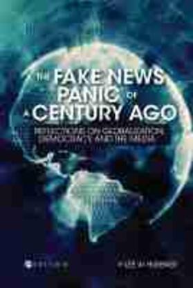  Huebner, L: Fake News Panic of a Century Ago | Buch |  Sack Fachmedien