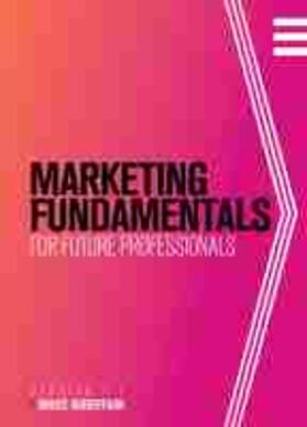 Marketing Fundamentals for Future Professionals | Buch | 978-1-5165-3847-8 | sack.de