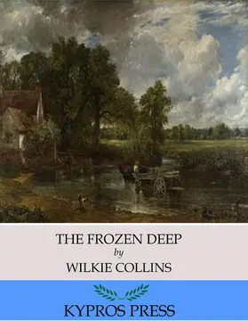 Dickens |  The Frozen Deep | eBook | Sack Fachmedien