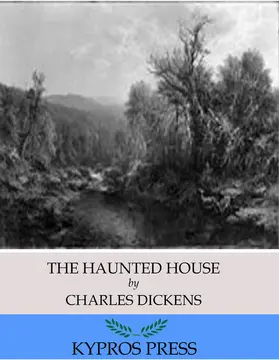 Dickens |  The Haunted House | eBook | Sack Fachmedien