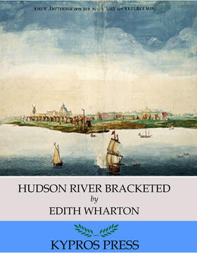 Wharton |  Hudson River Bracketed | eBook | Sack Fachmedien