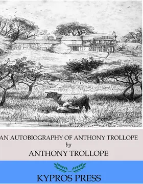 Trollope |  An Autobiography of Anthony Trollope | eBook | Sack Fachmedien