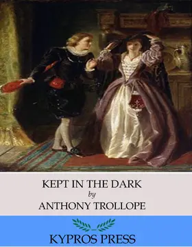 Trollope |  Kept in the Dark | eBook | Sack Fachmedien