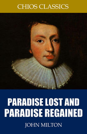 Milton |  Paradise Lost and Paradise Regained | eBook | Sack Fachmedien