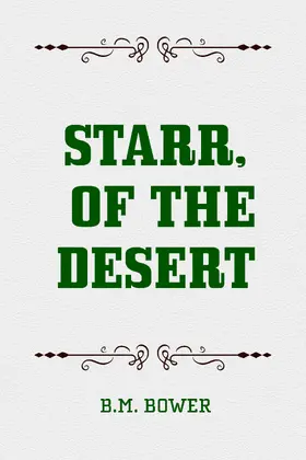 Bower |  Starr, of the Desert | eBook | Sack Fachmedien