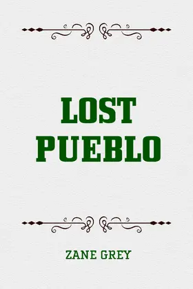 Grey |  Lost Pueblo | eBook | Sack Fachmedien