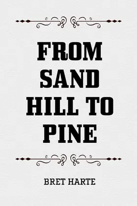 Harte |  From Sand Hill to Pine | eBook | Sack Fachmedien