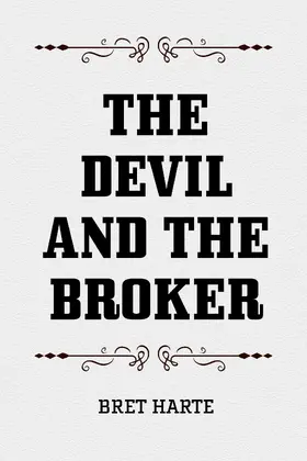 Harte |  The Devil and the Broker | eBook | Sack Fachmedien