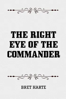 Harte |  The Right Eye of the Commander | eBook | Sack Fachmedien