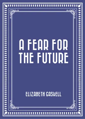 Gaskell |  A Fear for the Future | eBook | Sack Fachmedien