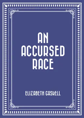 Gaskell |  An Accursed Race | eBook | Sack Fachmedien