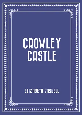 Gaskell |  Crowley Castle | eBook | Sack Fachmedien